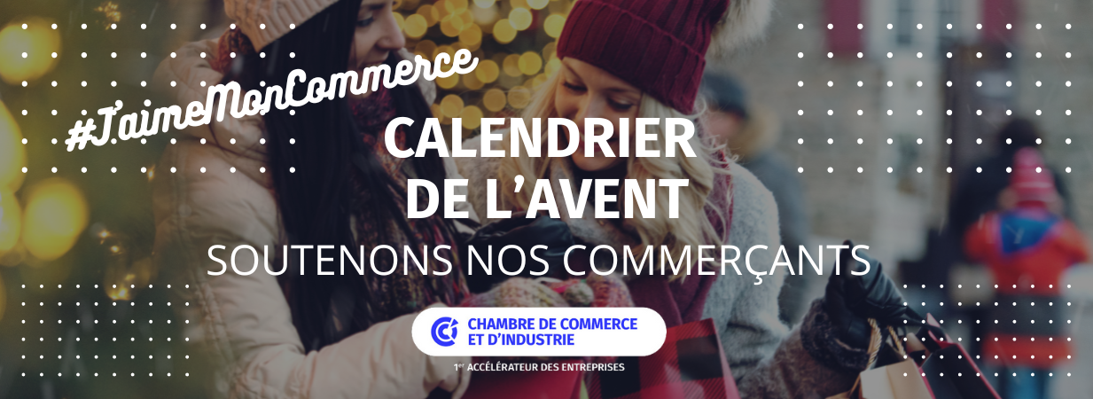 calendrier de l'avent cci - soutenons les commerçants